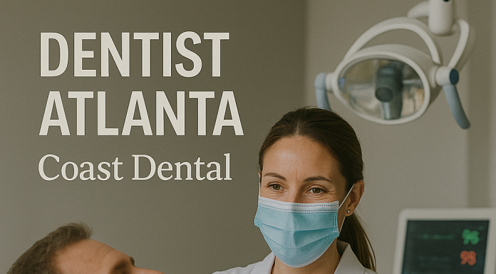 Your Guide to Finding the Right Dentist in Atlanta: Spotlight on Coast Dental dentist atlanta coast dental